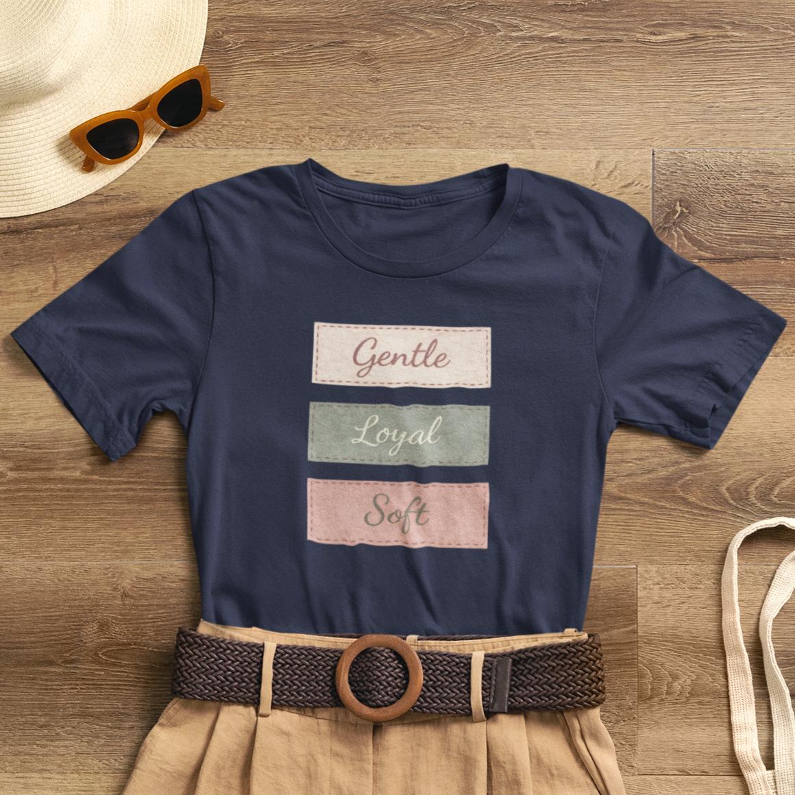 Gentle. Loyal. Soft. — Minimal Pastel Affirmation Unisex T-Shirt | Comfort Self - Care Tee - Spirit Stitch