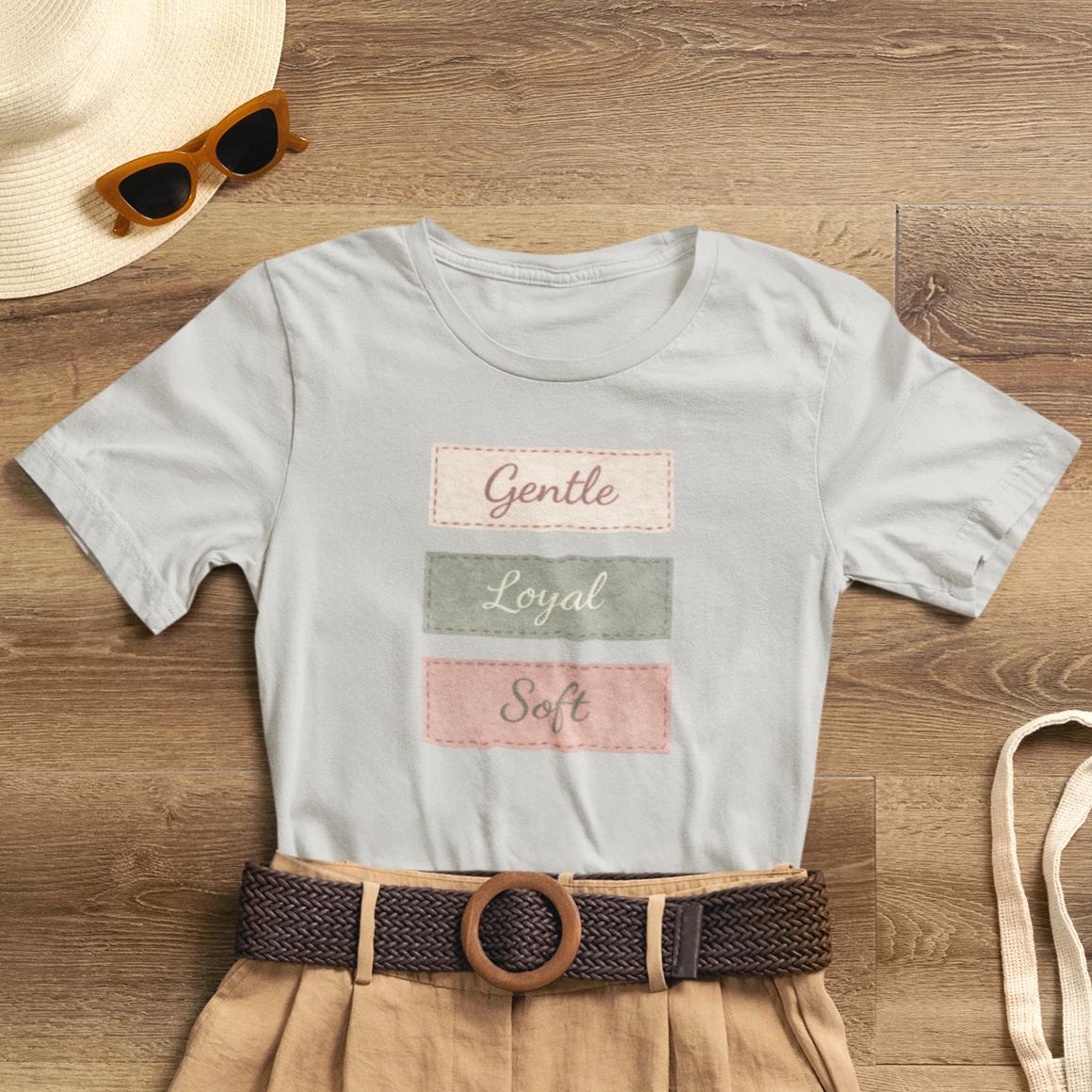 Gentle. Loyal. Soft. — Minimal Pastel Affirmation Unisex T-Shirt | Comfort Self - Care Tee - Spirit Stitch
