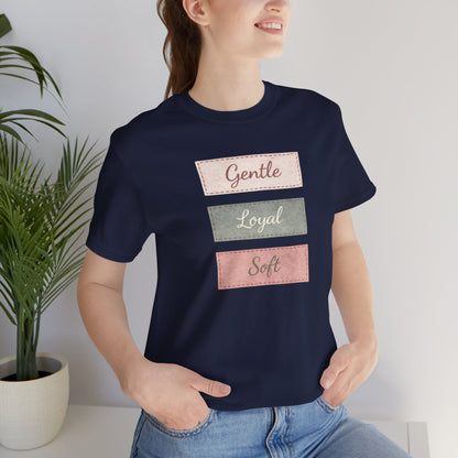 Gentle. Loyal. Soft. — Minimal Pastel Affirmation Unisex T-Shirt | Comfort Self - Care Tee - Spirit Stitch