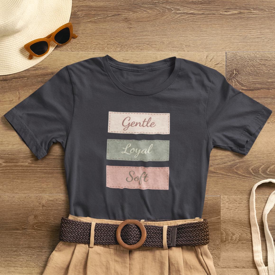 Gentle. Loyal. Soft. — Minimal Pastel Affirmation Unisex T-Shirt | Comfort Self - Care Tee - Spirit Stitch