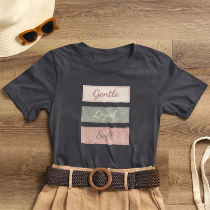 Gentle. Loyal. Soft. — Minimal Pastel Affirmation Unisex T-Shirt | Comfort Self - Care Tee - Spirit Stitch