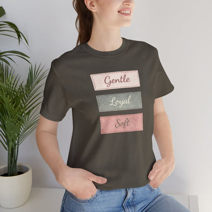 Gentle. Loyal. Soft. — Minimal Pastel Affirmation Unisex T-Shirt | Comfort Self - Care Tee - Spirit Stitch