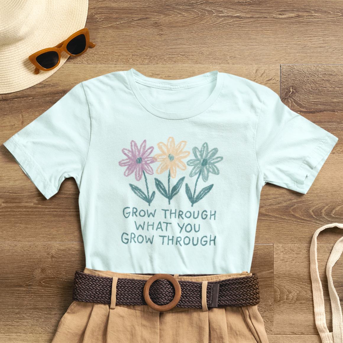 Grow Through What You Grow Through Floral Tee - Spirit Stitch