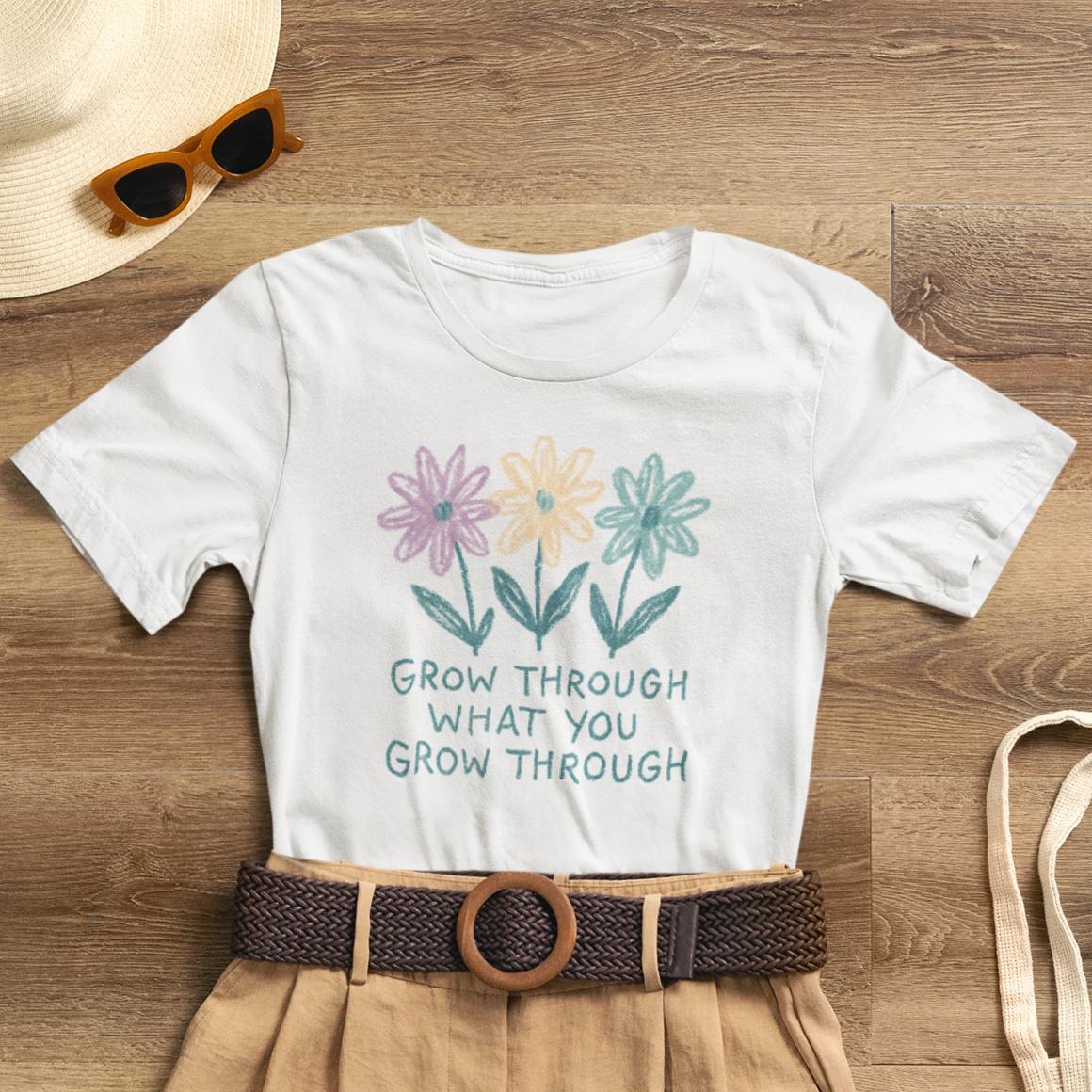 Grow Through What You Grow Through Floral Tee - Spirit Stitch