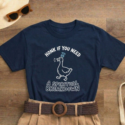 Honk If You Need a Spiritual Breakdown Shirt | Classic Heavy Cotton Tee | Funny Goose Tee | Sarcastic Spiritual Gift - Spirit Stitch