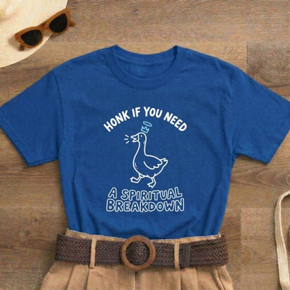 Honk If You Need a Spiritual Breakdown Shirt | Classic Heavy Cotton Tee | Funny Goose Tee | Sarcastic Spiritual Gift - Spirit Stitch