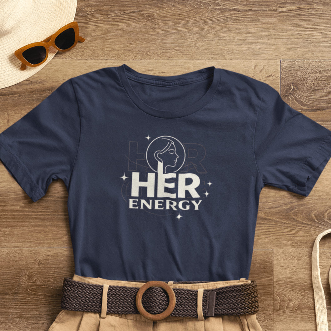 Honor Her Energy T-Shirt featuring a feminine empowerment graphic, modern self-worth statement, designed for women.