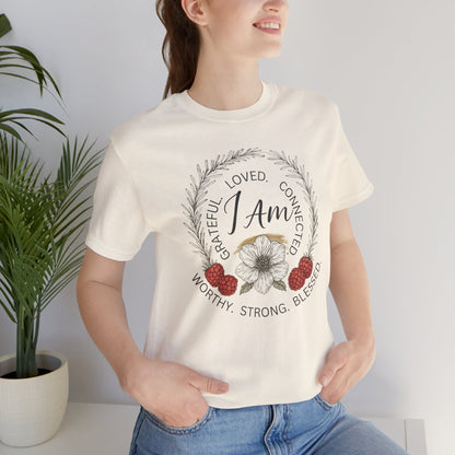 I Am Affirmation Shirt – Self Love T-Shirt, Empowerment Wreath Tee, Grateful Worthy Strong Blessed Top - Spirit Stitch
