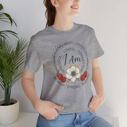 I Am Affirmation Shirt – Self Love T-Shirt, Empowerment Wreath Tee, Grateful Worthy Strong Blessed Top - Spirit Stitch