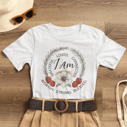 I Am Affirmation Shirt – Self Love T-Shirt, Empowerment Wreath Tee, Grateful Worthy Strong Blessed Top - Spirit Stitch