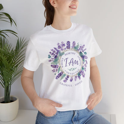 I Am Affirmation T-Shirt – Lavender Wreath Self - Love Tee - Spirit Stitch