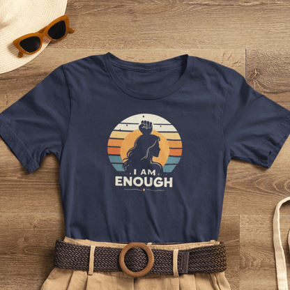 I Am Enough Retro Feminist T-Shirt – Vintage Sunset Empowerment Tee – Strong Woman Statement Graphic Shirt - Spirit Stitch