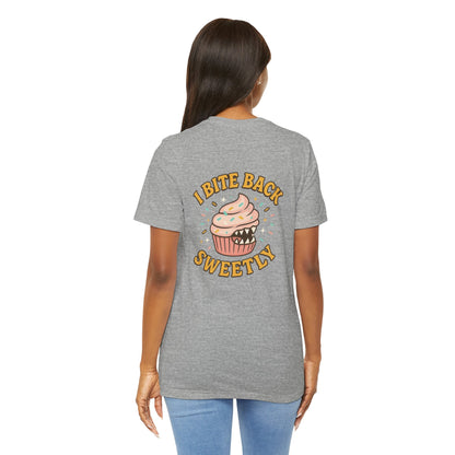 Front and back view of Printify I Bite Back Sweetly T-Shirt with cupcake graphic and sassy quote, casual graphic tee for women.