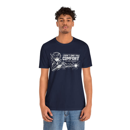 I Don’t Owe You Comfort Anime T-Shirt – Bold Boundaries Graphic Tee for Men - Spirit Stitch