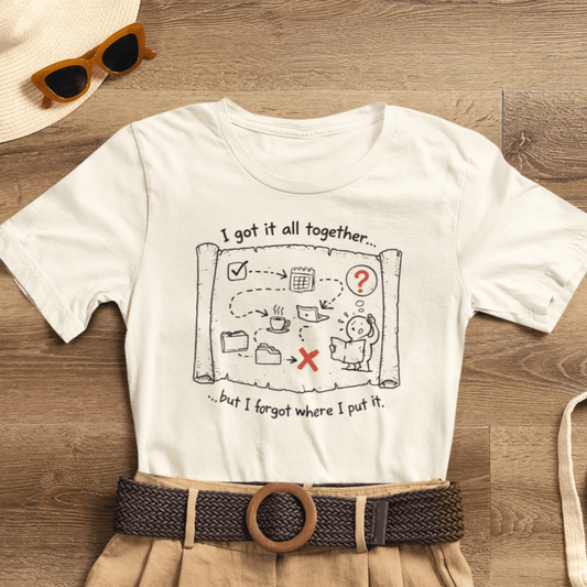 Funny adulting humor graphic tee featuring "I Got It All Together" text by Printify on a casual t-shirt.