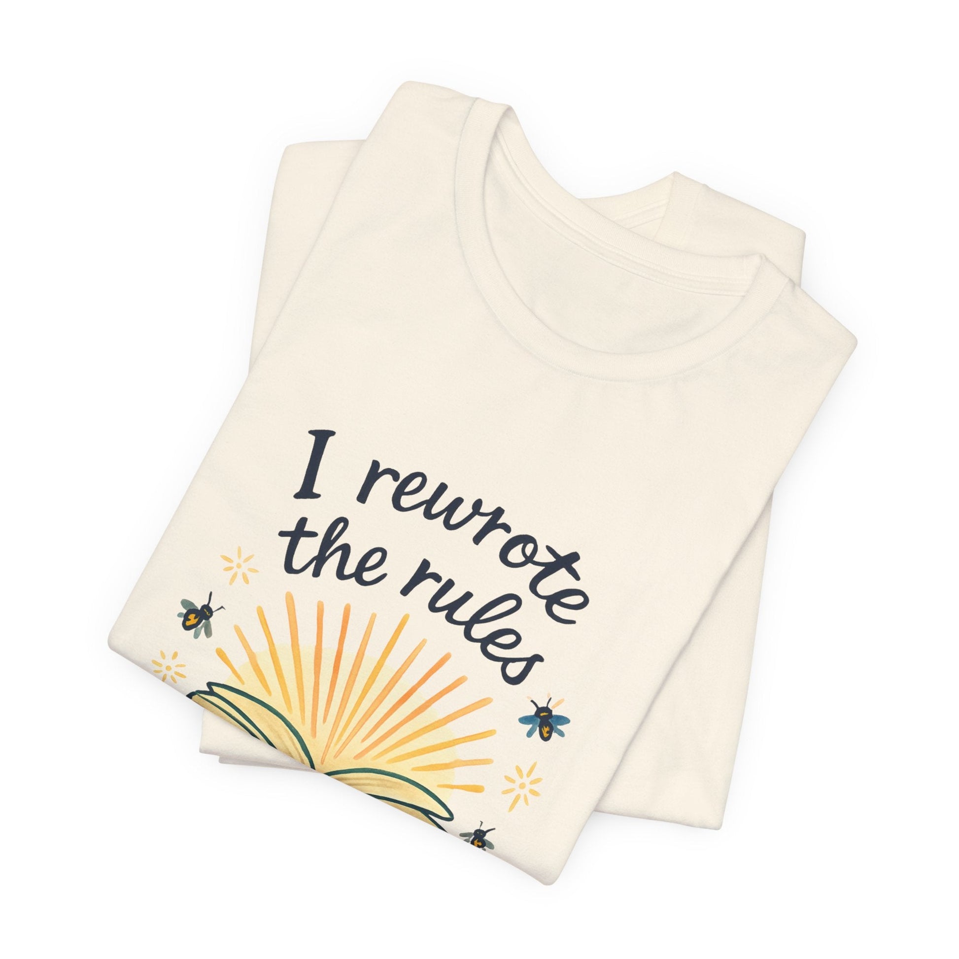 I Rewrote the Rules – Empowerment Book Lover T-Shirt - Spirit Stitch