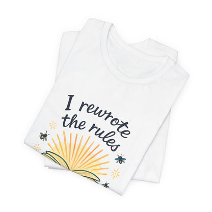 I Rewrote the Rules – Empowerment Book Lover T-Shirt - Spirit Stitch
