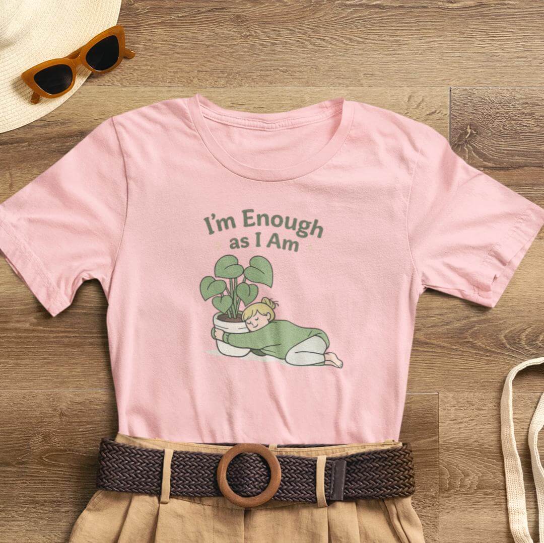 I’m Enough As I Am T-Shirt – Cute Self - Love Graphic Tee – Soft Affirmation Shirt for Women - Spirit Stitch