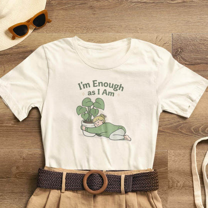 I’m Enough As I Am T-Shirt – Cute Self - Love Graphic Tee – Soft Affirmation Shirt for Women - Spirit Stitch