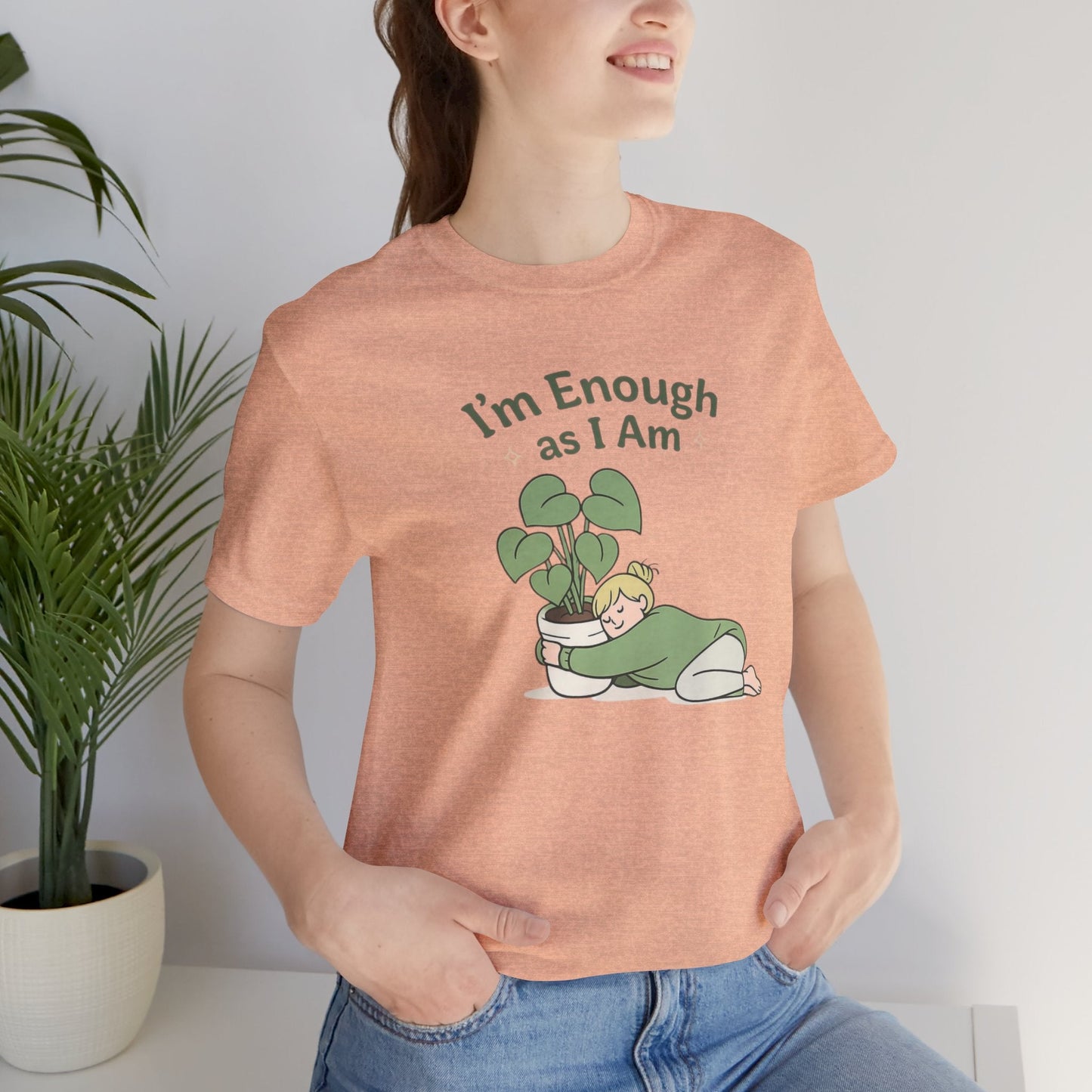 I’m Enough As I Am T-Shirt – Cute Self - Love Graphic Tee – Soft Affirmation Shirt for Women - Spirit Stitch