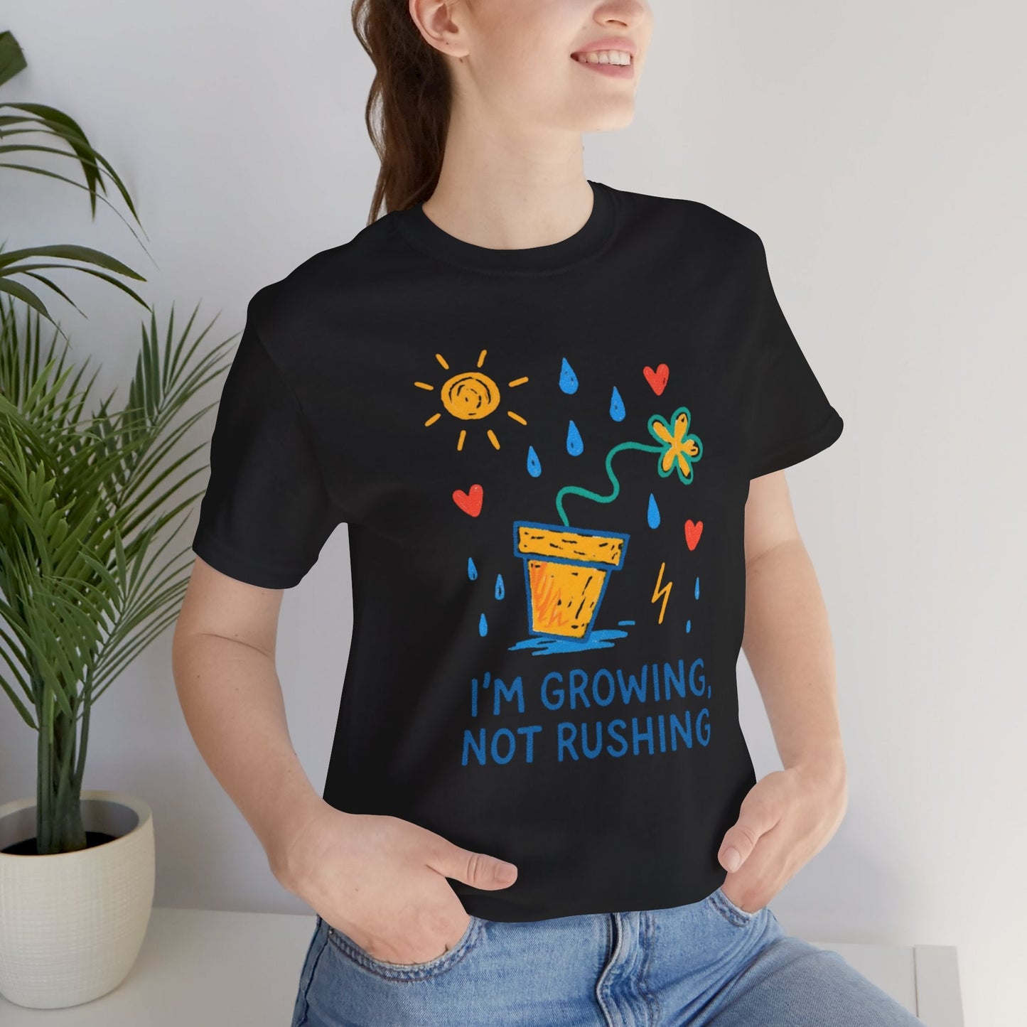 I'm Growing, Not Rushing T-Shirt — Positive Growt“I’m Growing, Not Rushing” Gentle Rebel Botanical Tee – Mental Health Self - Care Shirt for Gentle Progress & Everyday Comforth Plant Graphic Tee - Spirit Stitch