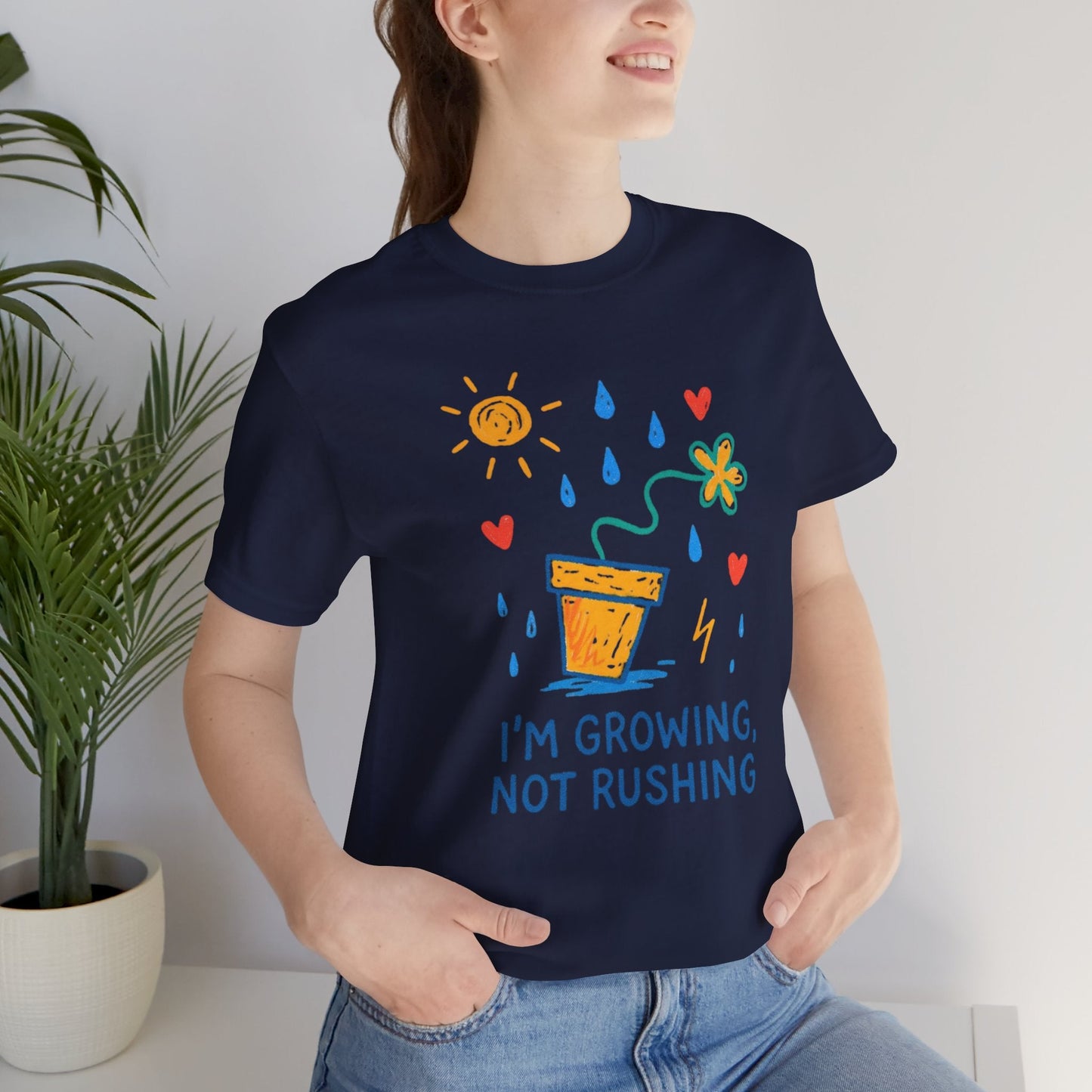 I'm Growing, Not Rushing T-Shirt — Positive Growt“I’m Growing, Not Rushing” Gentle Rebel Botanical Tee – Mental Health Self - Care Shirt for Gentle Progress & Everyday Comforth Plant Graphic Tee - Spirit Stitch