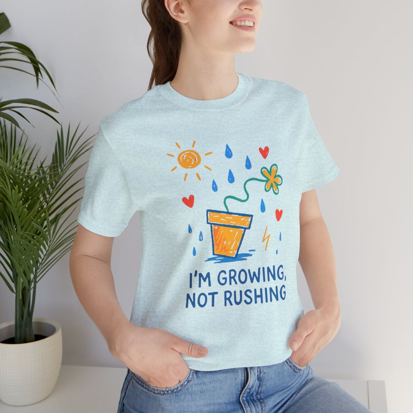 I'm Growing, Not Rushing T-Shirt — Positive Growt“I’m Growing, Not Rushing” Gentle Rebel Botanical Tee – Mental Health Self - Care Shirt for Gentle Progress & Everyday Comforth Plant Graphic Tee - Spirit Stitch