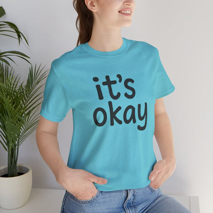 It’s Okay T-Shirt — Minimal Comfort Tee for Mental Health & Self Care - Spirit Stitch