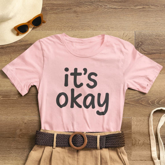 It’s Okay T-Shirt — Minimal Comfort Tee for Mental Health & Self Care - Spirit Stitch