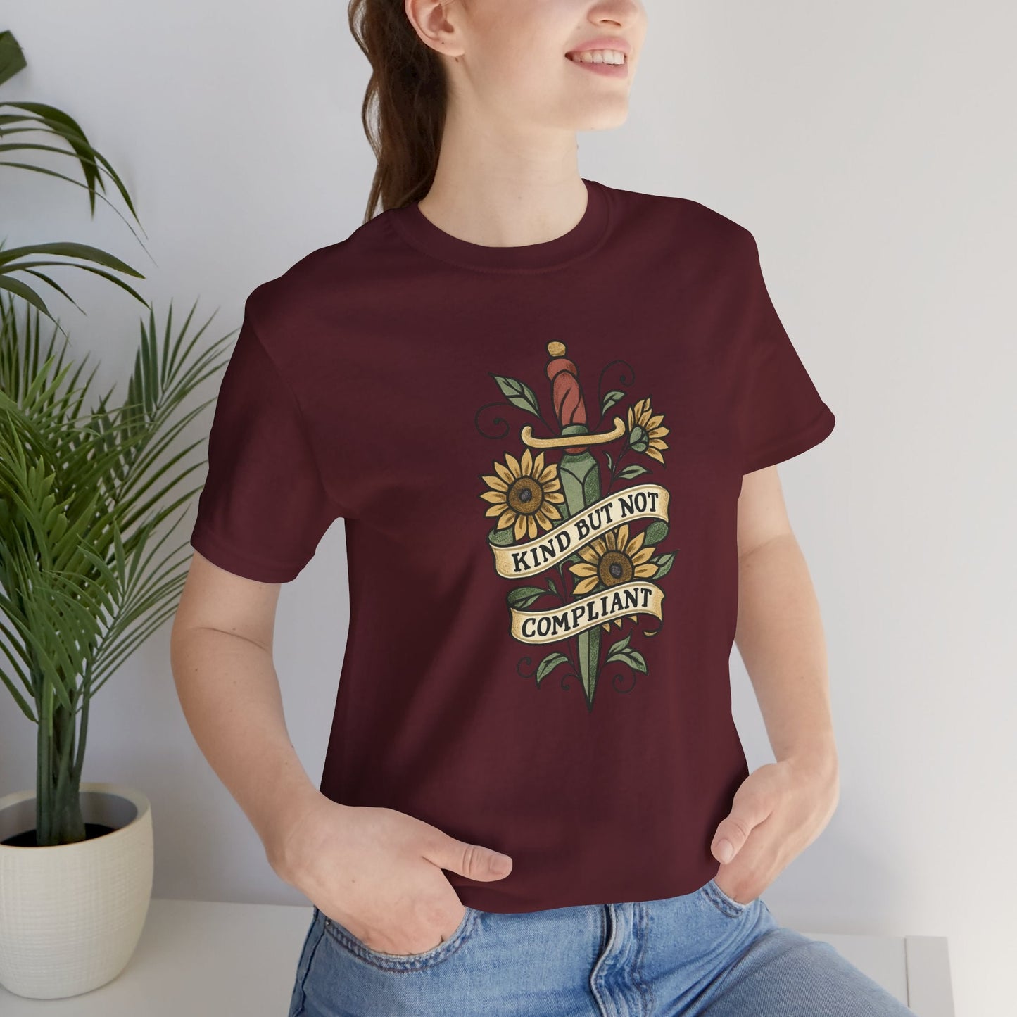 Kind But Not Compliant Shirt | Empowered Kindness Tee | Feminine Strength Graphic Top - Spirit Stitch