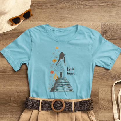 Let It Burn Shirt | Self - Healing & Transformation Tee | Rebirth & Renewal Art Top | Spirit Stitch Collection - Spirit Stitch