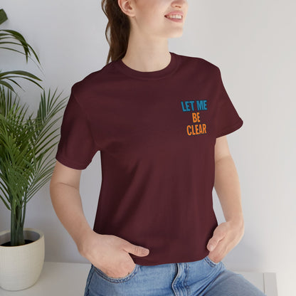 Let Me Be Clear T-Shirt by Printify featuring retro pop art feminist graphic design and the phrase "I Sparkle on My Terms."