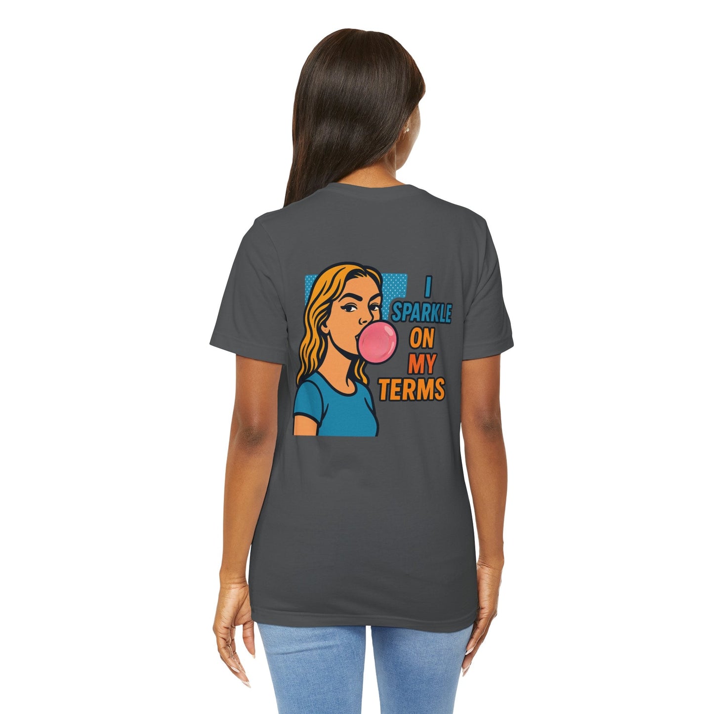 Let Me Be Clear T-Shirt with retro pop art feminist graphic and "I Sparkle on My Terms" text, by Printify.