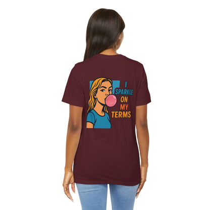 Let Me Be Clear T-Shirt by Printify featuring retro pop art feminist graphic with the phrase "I Sparkle on My Terms."