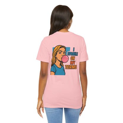 Let Me Be Clear T-Shirt by Printify featuring retro pop art feminist graphic design and the phrase "I Sparkle on My Terms."