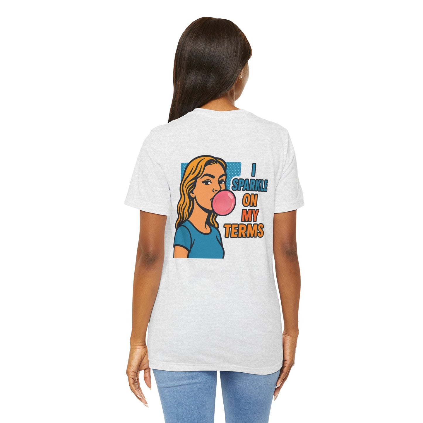 Let Me Be Clear T-Shirt by Printify featuring retro pop art feminist graphic with the slogan "I Sparkle on My Terms."