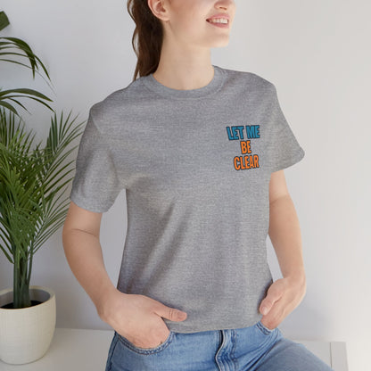 Let Me Be Clear T-Shirt by Printify featuring retro pop art feminist graphic design and the phrase "I Sparkle on My Terms."