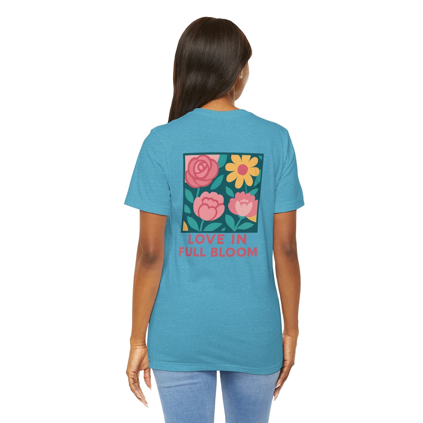Love in Full Bloom T-Shirt – Retro Floral Graphic Tee with Front Rose & Back Flower Design – Positive Vibes Shirt - Spirit Stitch