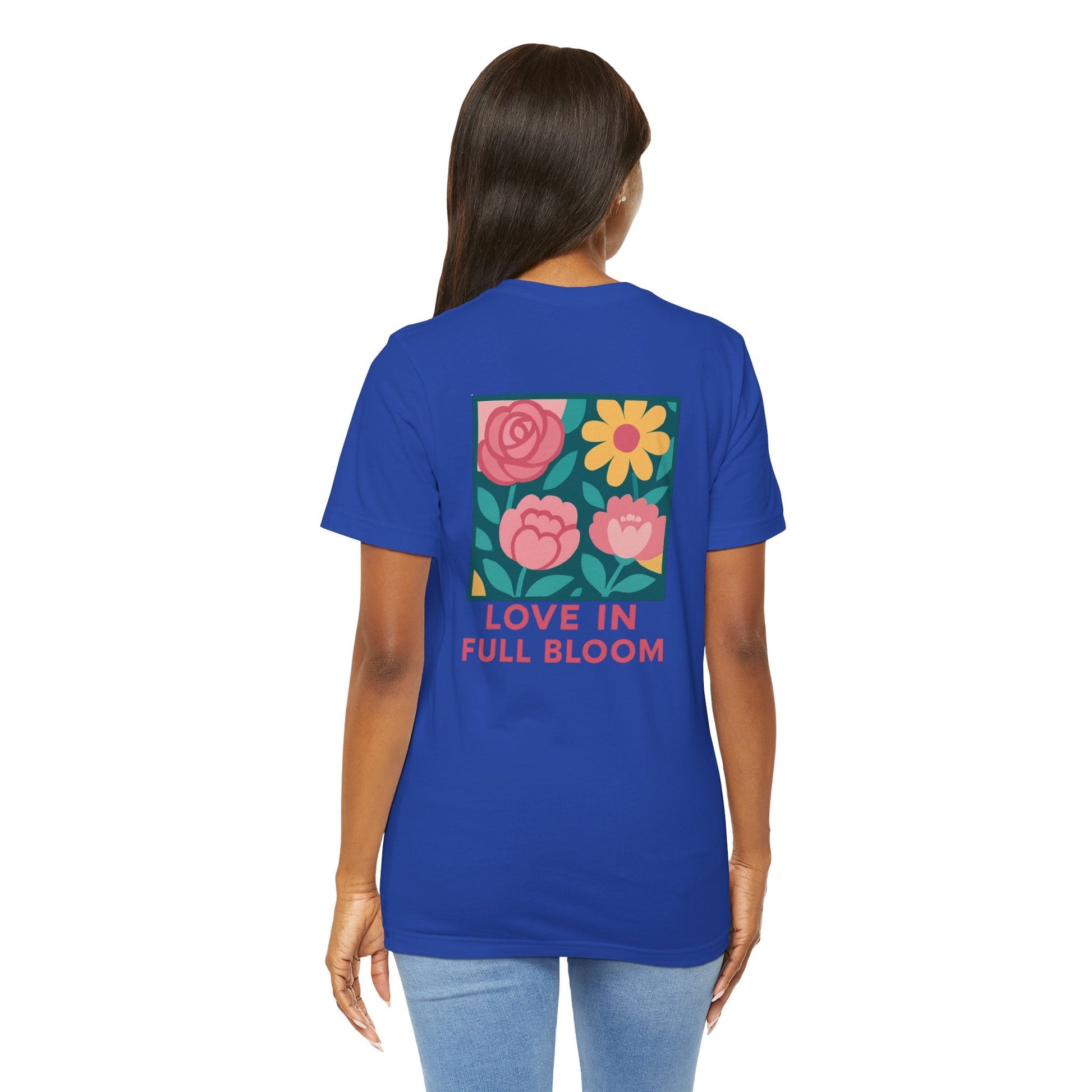 Love in Full Bloom T-Shirt – Retro Floral Graphic Tee with Front Rose & Back Flower Design – Positive Vibes Shirt - Spirit Stitch