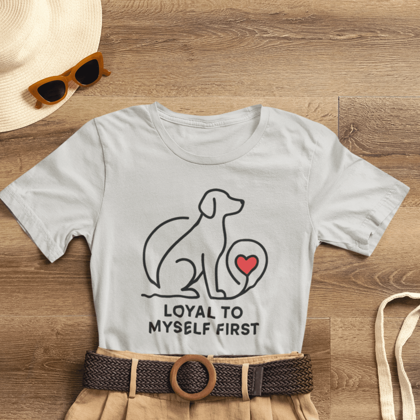 Loyal to Myself First Shirt – Self Love Dog Graphic Tee, Empowerment Pet - Inspired T-Shirt - Spirit Stitch