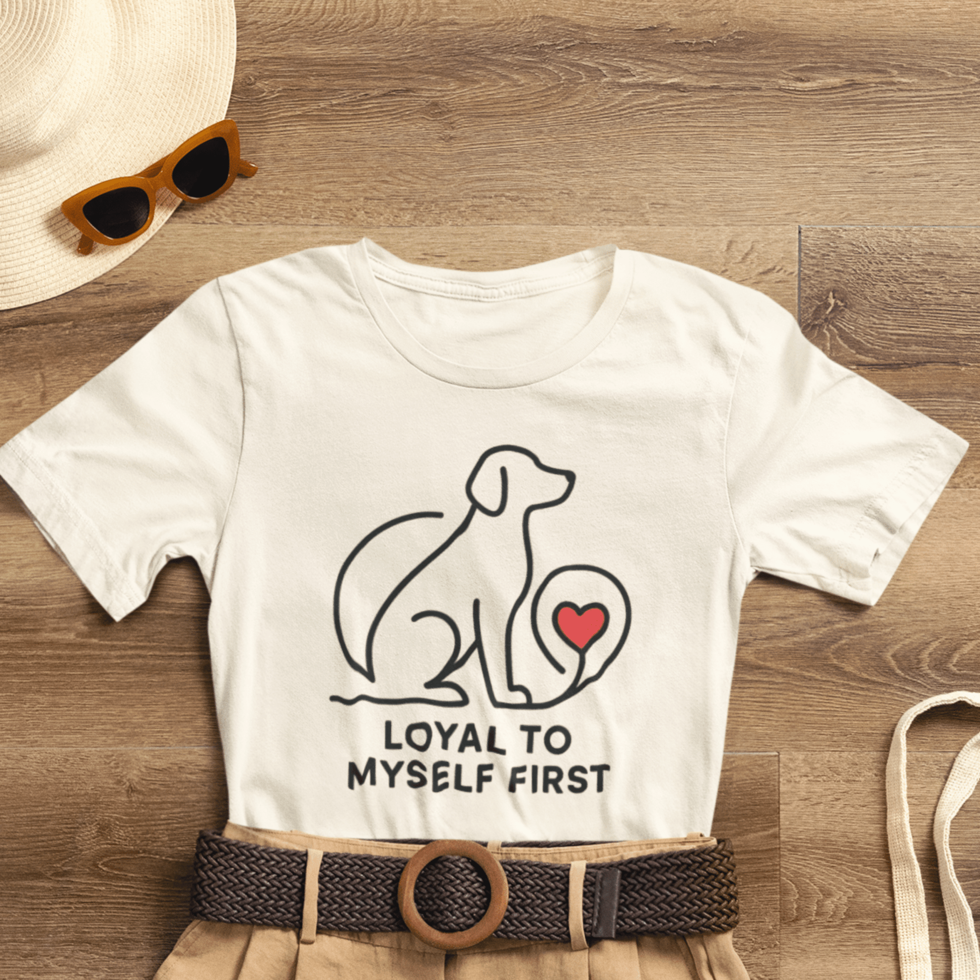 Loyal to Myself First Shirt – Self Love Dog Graphic Tee, Empowerment Pet - Inspired T-Shirt - Spirit Stitch