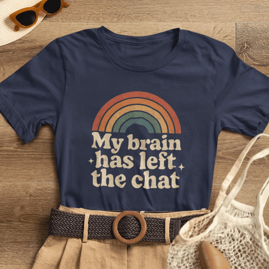 My Brain Has Left the Chat Shirt | Funny Mental Health Tee | Retro Rainbow Burnout Top - Spirit Stitch