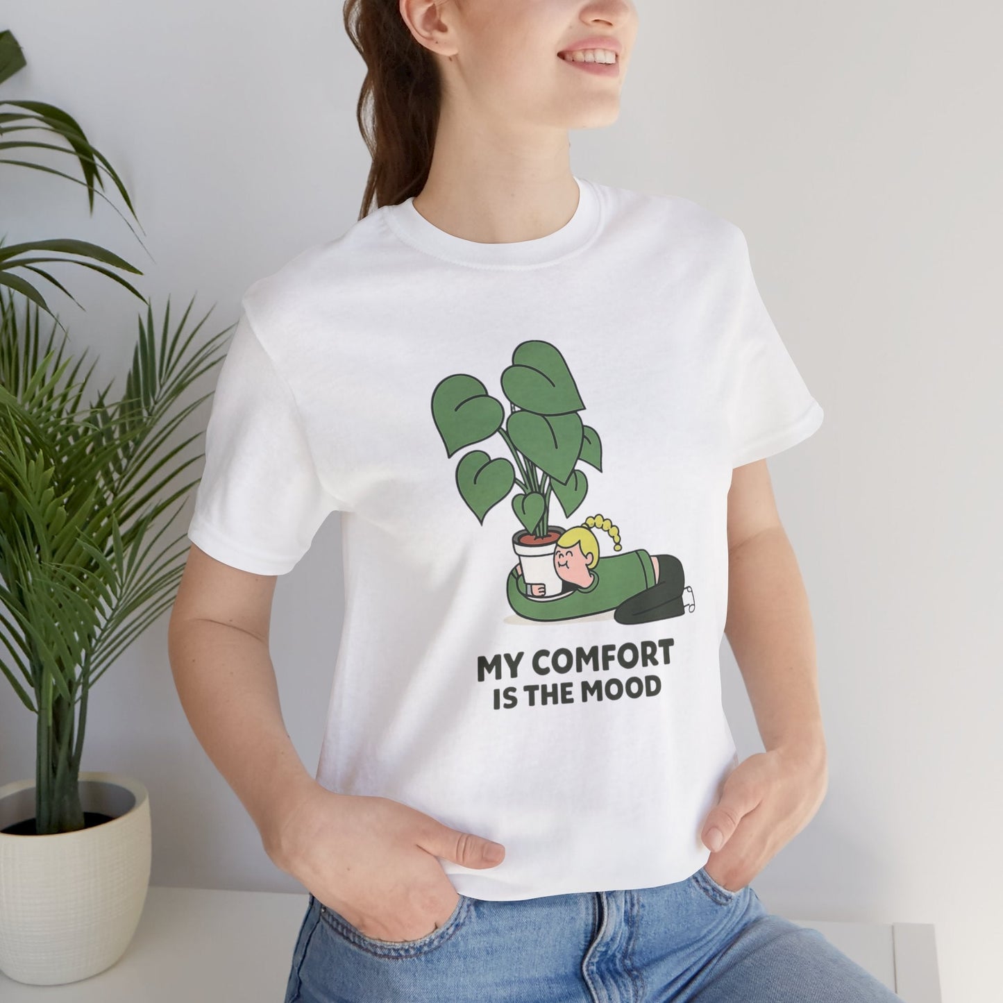 My Comfort Is the Mood T-Shirt – Cozy Plant Lover Graphic Tee - Spirit Stitch