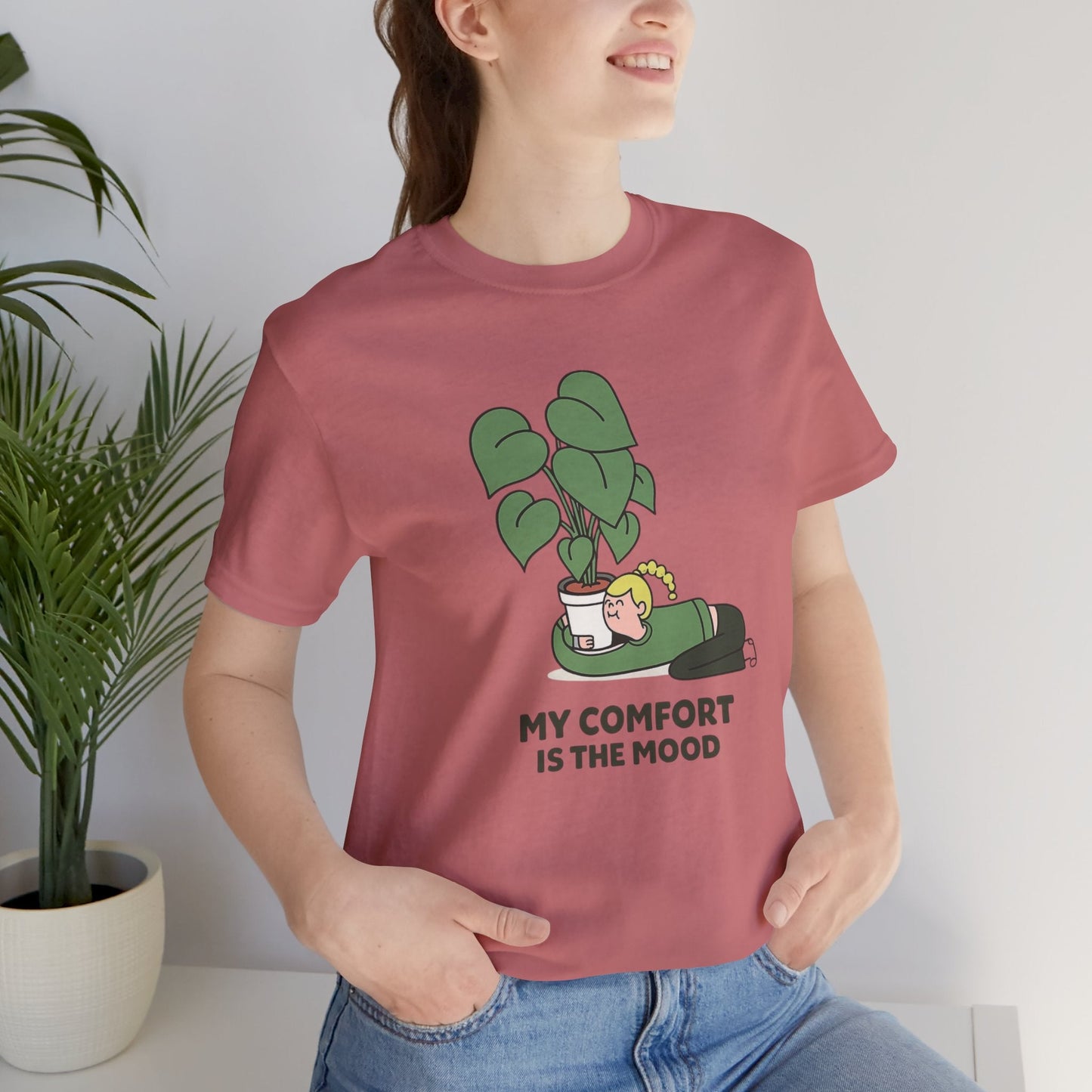 My Comfort Is the Mood T-Shirt – Cozy Plant Lover Graphic Tee - Spirit Stitch