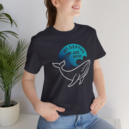 My Depths Are Mine Whale T-Shirt – Ocean Lover Statement Tee - Spirit Stitch