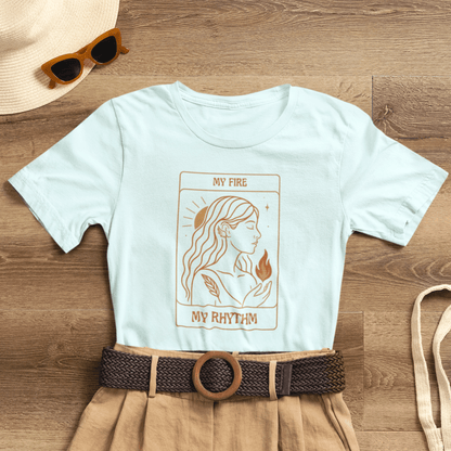 My Fire My Rhythm T-Shirt – Feminine Tarot Style Empowerment Graphic Tee - Spirit Stitch