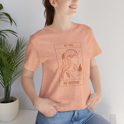 My Fire My Rhythm T-Shirt – Feminine Tarot Style Empowerment Graphic Tee - Spirit Stitch