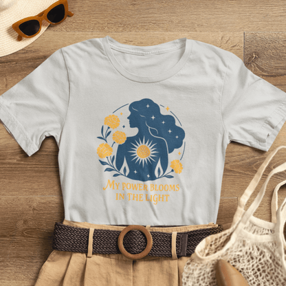 My Power Blooms in the Light – Feminine Floral Energy T-Shirt - Spirit Stitch