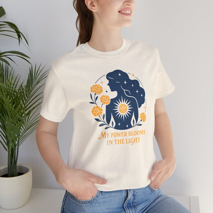 My Power Blooms in the Light – Feminine Floral Energy T-Shirt - Spirit Stitch
