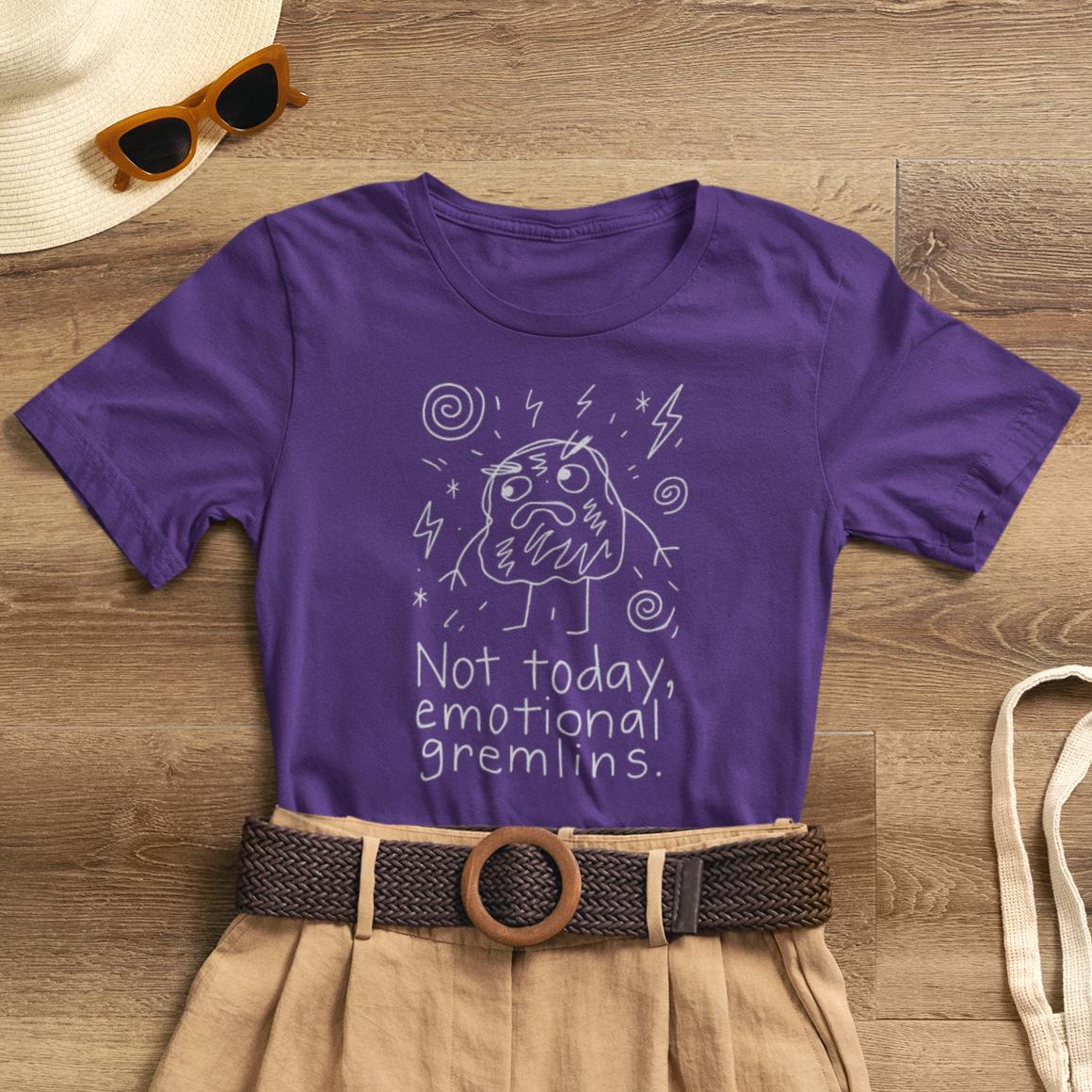 Not Today Emotional Gremlins™ – Funny Soft Rebel Mental Health T-Shirt, Quiet Strength Tee, Empath Protection Shirt - Spirit Stitch